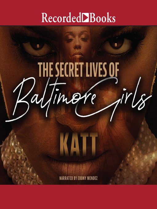 Title details for The Secret Lives of Baltimore Girls 2 by Katt - Wait list